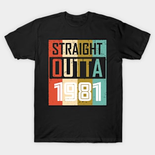 Straight Outta 1981 T-Shirt